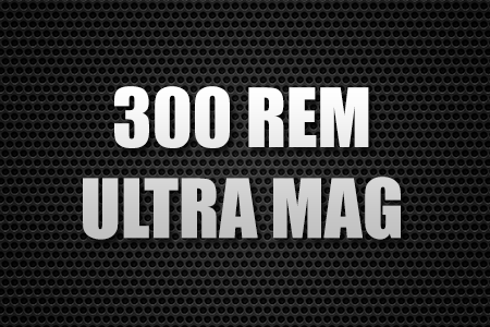 300 REM ULTRA MAG